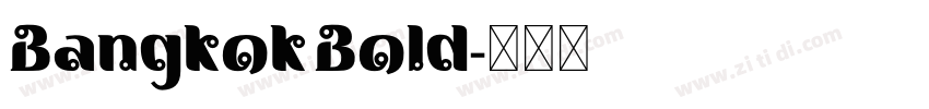 Bangkok Bold字体转换 Bangkok Bold字体转换